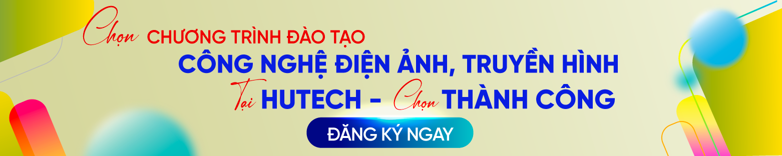 Ngành Công nghệ điện ảnh, truyền hình xét tuyển các phương thức nào? 271