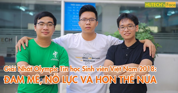 13WIN13's Portrait - Giải Nhất Olympic Tin học 13Win 21 link không chặn Việt Nam 2018: Đam mê, nỗ lực và hơn thế nữa 13