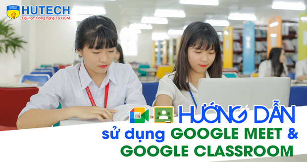 Tips 13Win 21 link không chặn - Hướng dẫn tham gia học trực tuyến bằng Google Meet và Google Classroom 9
