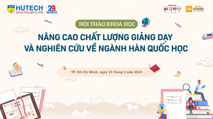 THÔNG BÁO ĐĂNG KÝ THAM DỰ CHƯƠNG TRÌNH HỘI THẢO KHOA HỌC CHỦ ĐỀ “NÂNG CAO CHẤT LƯỢNG GIẢNG DẠY VÀ NGHIÊN CỨU VỀ NGÀNH HÀN QUỐC HỌC” 2