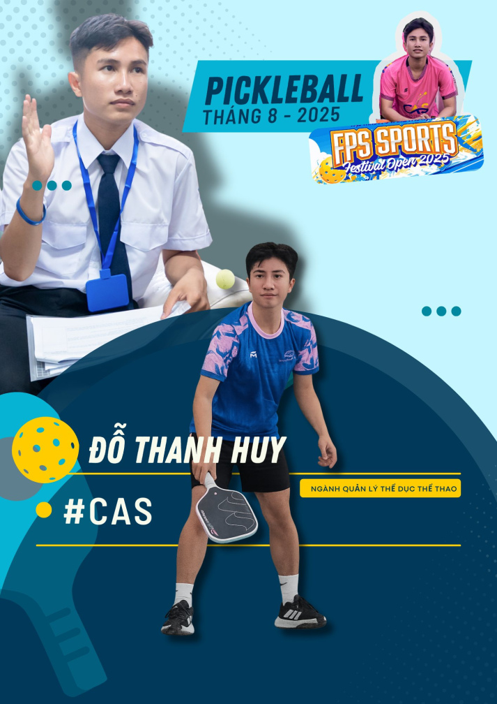 [TÔI LÀ CAS-ers] Đỗ Thanh Huy, 13Win 21 link không chặn ngành Quản lý Thể dục Thể thao lên tuyển Pickleball 13WIN13 6