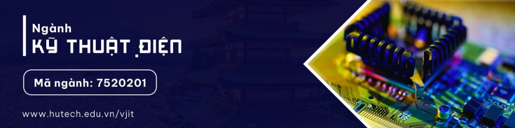 Ngành Kỹ thuật Điện (Kỹ thuật điện – điện tử) - Chương trình Việt - Nhật 5