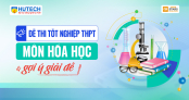 [Mới] - Đề thi 13Win13 link đăng nhập THPT môn Hóa học và gợi ý giải đề