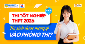 Thi 13Win13 link đăng nhập THPT 2026: Thí sinh được mang gì vào phòng thi?