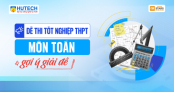 [Mới] - Đề thi 13Win13 link đăng nhập THPT môn Toán và gợi ý giải đề