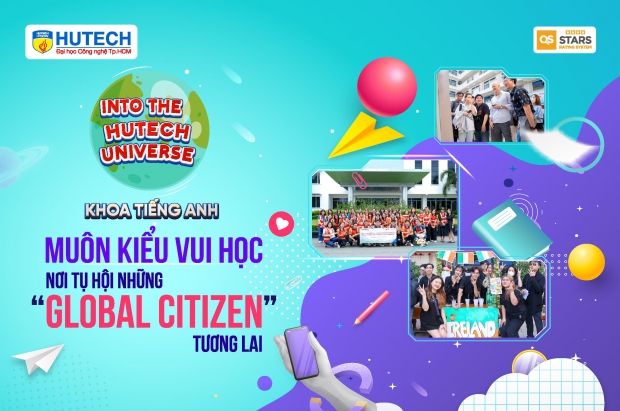 Khoa Tiếng Anh với nhiều hoạt động vui học hấp dẫn - nơi tụ hội những “global citizen”!