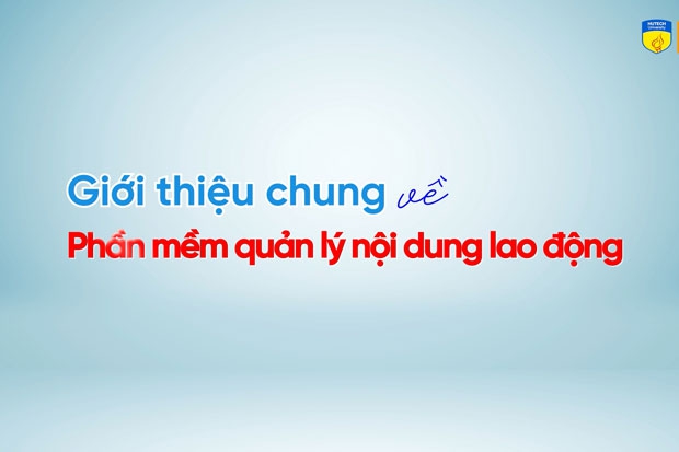 Hướng dẫn sử dụng Phần mềm quản lý nội dung lao động